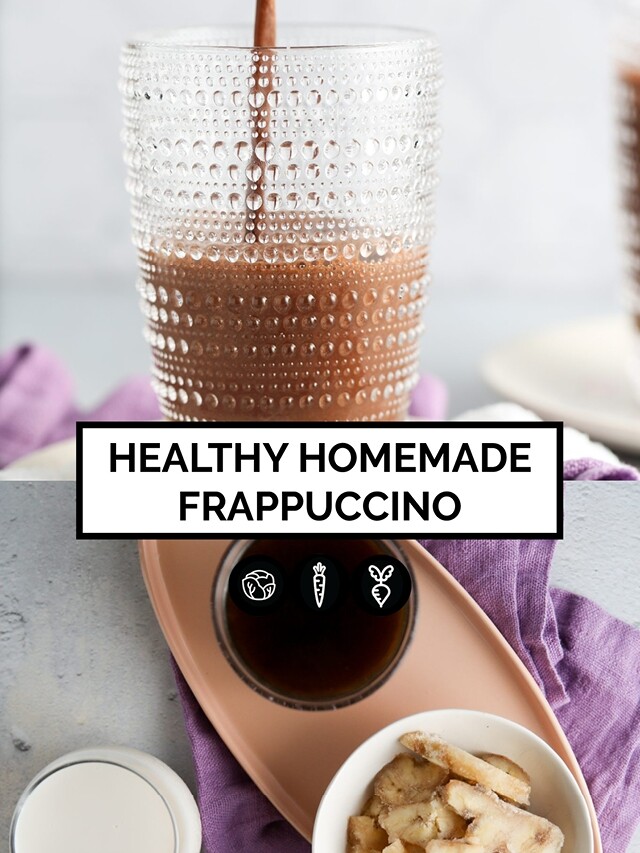 Healthy homemade Frapuccino
