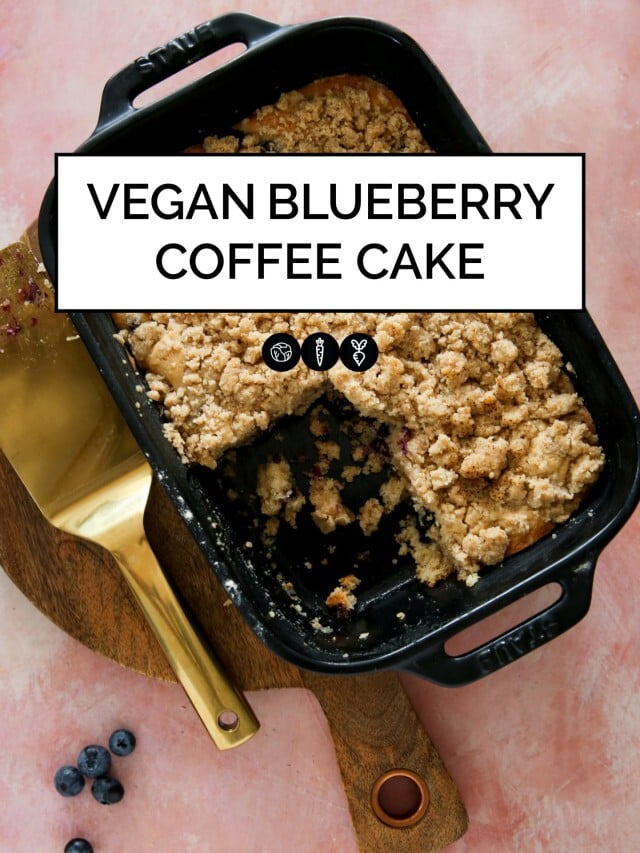 VEGAN BLUEBERRY COFFEE CAKE