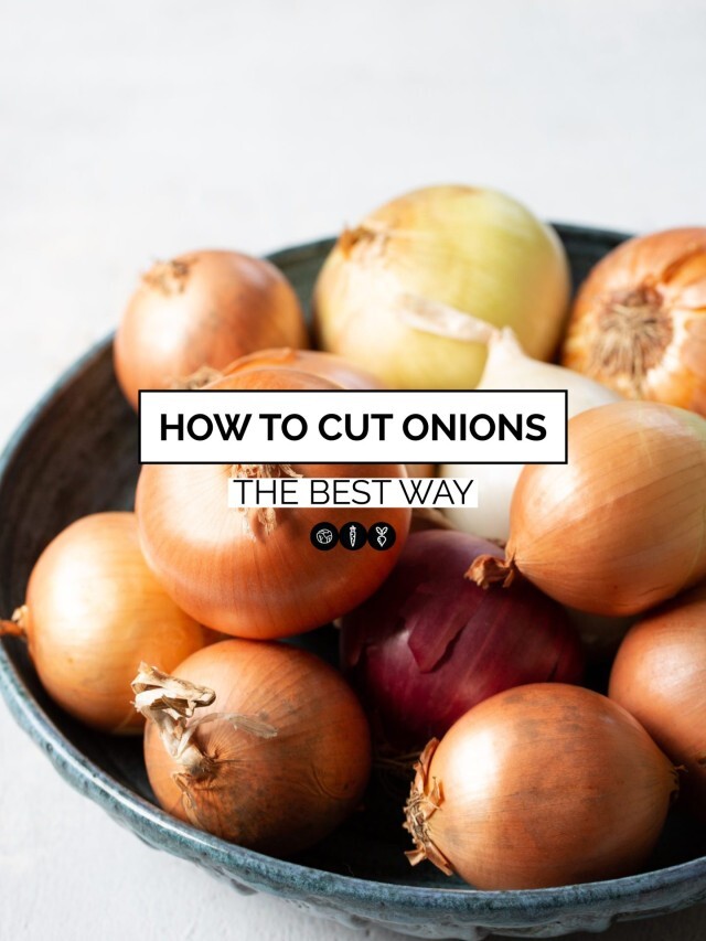 HOW TO CUT ONIONS, THE BEST WAY