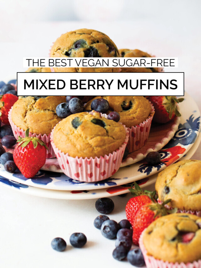 THE BEST VEGAN SUGAR-FREE MIXED BERRY MUFFINS