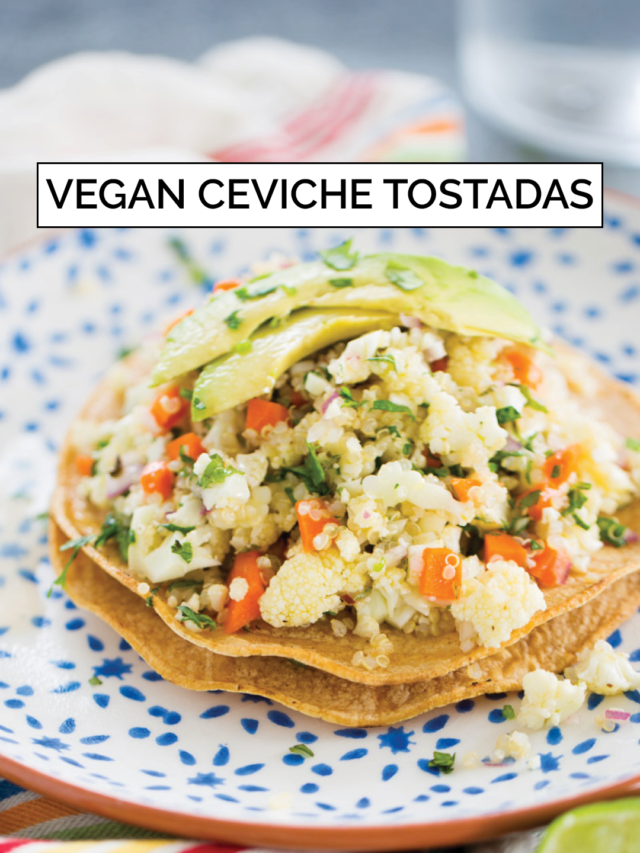VEGAN CEVICHE TOSTADAS