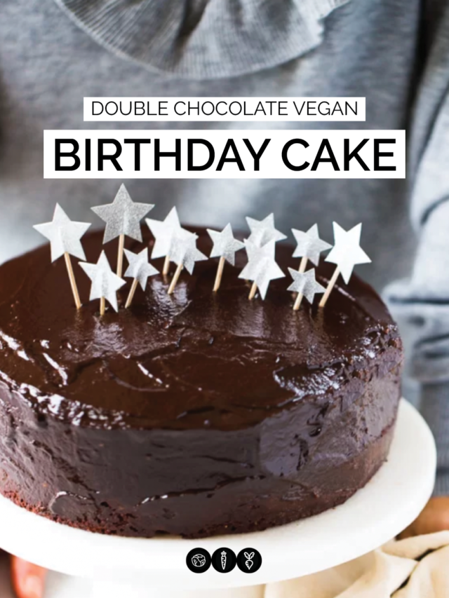 DOUBLE CHOCOLATE VEGAN BIRTHDAY CAKE