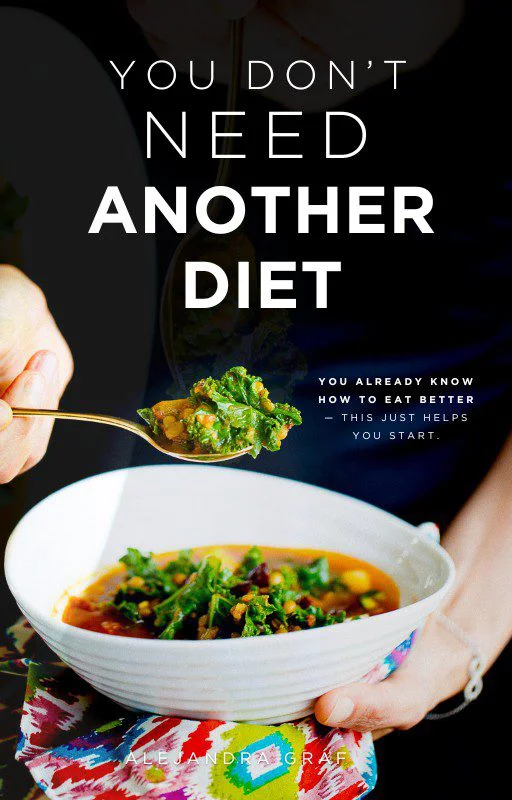 A person holds a spoonful of soup above a white bowl filled with leafy greens and vegetables. The image features bold text: "You don't need another diet. You already know how to eat better&mdash;this just helps you start.